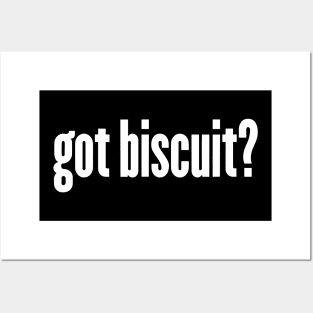 got biscuit Posters and Art